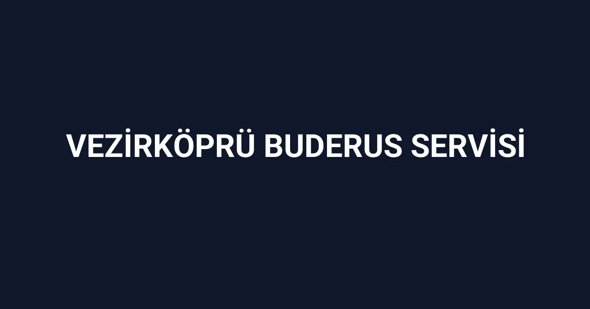 Vezirköprü Buderus Servisi
